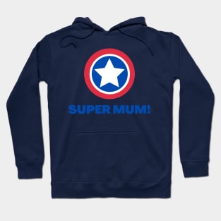 Super Mum - New Mum Gifts Hoodie